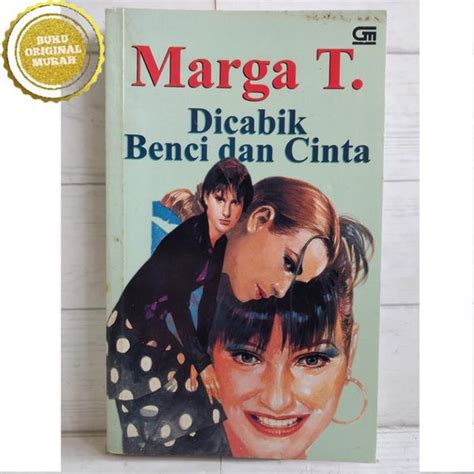 Jual Original Novel Marga T Dicabik Benci Dan Cinta Di Lapak