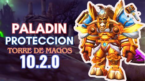 PALADIN PROTECCION TORRE DE MAGOS DRAGONFLIGHT 10 2 0 YouTube