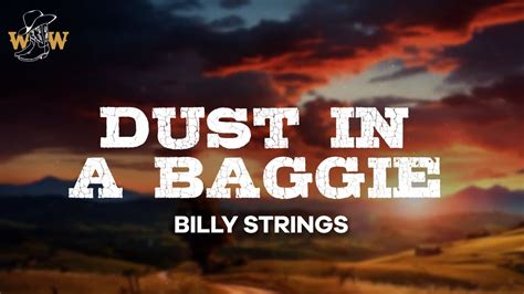 Billy Strings Dust In A Baggie Lyrics Youtube