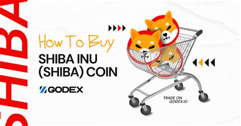 How To Buy Shiba Inu Coin Buy SHIB In 4 Steps Godex Io