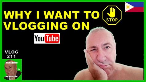 V211 Why I Want To Stop Vlogging On Youtube Retire In South East Asia Vlog Youtube