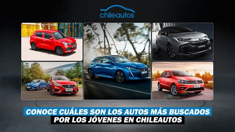 Los Autos MÁs Buscados Por Los JÓvenes En Chileautos