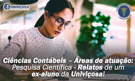 Areas De Atuação Ciencias Contabeis - #5 Ciências Contábeis – Áreas de atuação: Pesquisa Científica – Relatos ...
