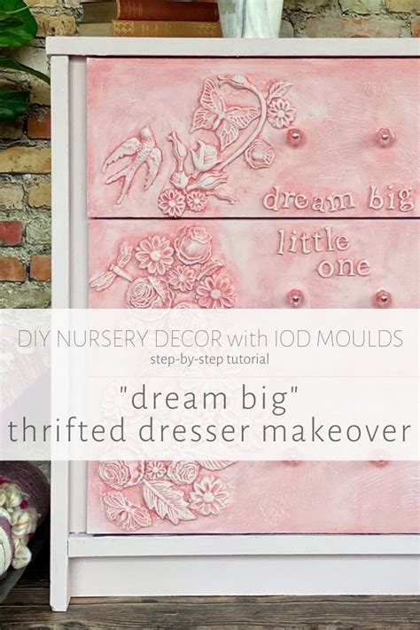 Diy Nursery Decor Dream Big Dresser Makeover With Iod Moulds Diy