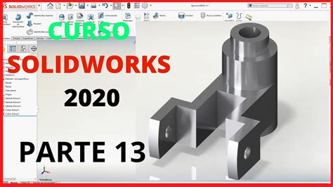 Curso básico de SOLIDWORKS 2020 PARTE 13 Croquizado y extrusión