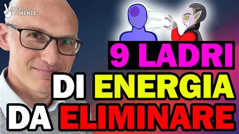 Ladri Di Energia Da Eliminare Youtube