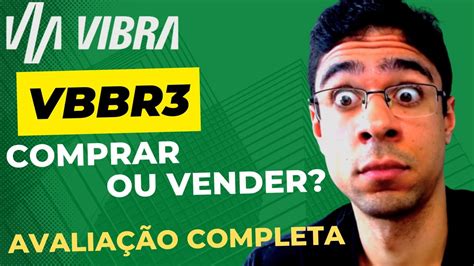 Vale A Pena Investir Em Vbbr Vbbr Esta Barata Vvbr Comprar Ou