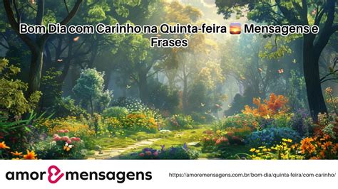 Bom Dia Abençoado de Quinta-feira 🌅 44 Mensagens e Frases