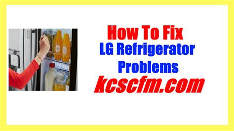 6 Most Common LG Refrigerator Problems And Solutions