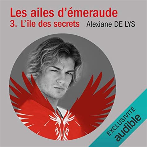 Les Ailes D Meraude Tome L Le Des Secrets Livraddict