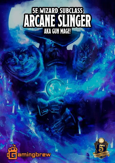 Wizard Arcane Slinger 5e Subclass Gamingbrew Drivethrurpg