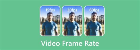 What Is Frame Rate - Why Knowing FPS Is Helpful for a Smooth Playback