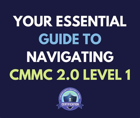 Your Essential Guide To Navigating Cmmc Level