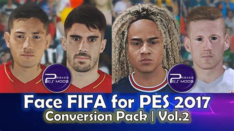 Face Fifa For Pes 2017 Conversion Pack Chimy Ávila Nacho Vidal