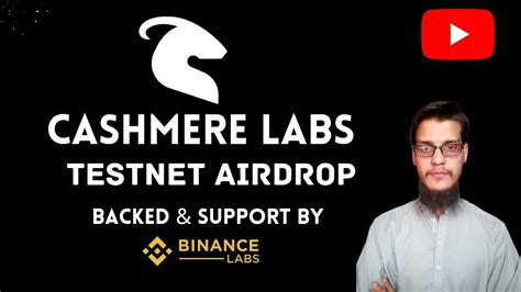 Cashmere Labs Testnet Airdrop Support By BinanceLab YouTube