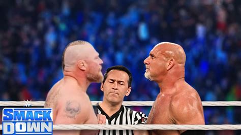 Wwe Full Match Brock Lesnar Vs Goldberg Smackdown Live Full Match