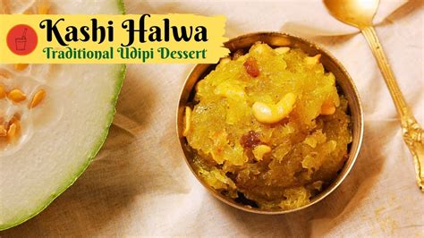 Kashi Halwa Ash Gourd Halwa ಕಾಶಿ ಹಲ್ವಾ Boodu Kumbalakai Halwa Kushmanda Halwa काशी हलवा