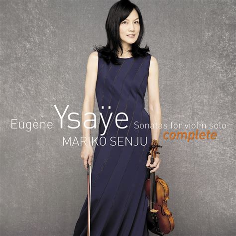 Eug Ne Ysa E Sonatas For Violin Solo Op By Mariko Senju On Apple