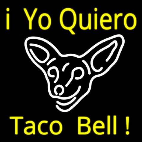 Custom I Yo Quiero Taco Bell Neon Sign Usa Custom Neon Signs Shop