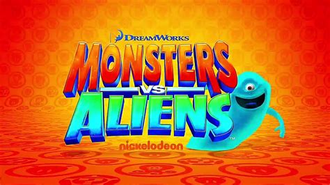 Nickelodeon And Dreamworks Monsters Vs Aliens Intro Widescreen Hd