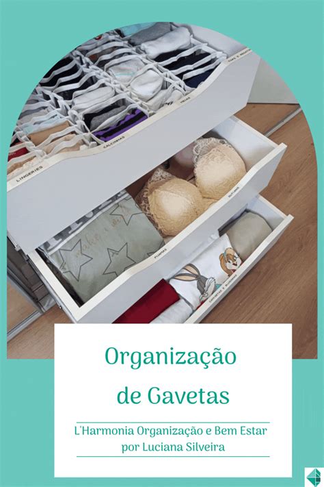 Organização de gavetas de guarda roupa feminino Gavetas organizadas