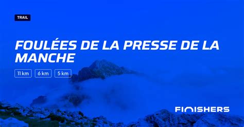 Foul Es De La Presse De La Manche Parcours Inscriptions