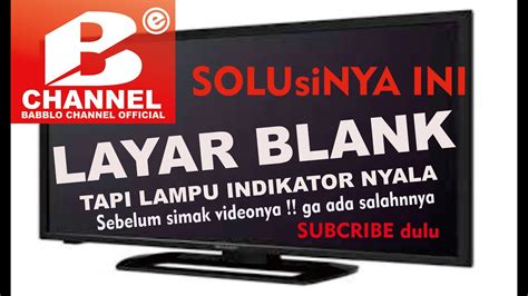 100 Ampuh Solusi Tv Led Lcd Lampu Standby Tapi Layar Mati Gelap