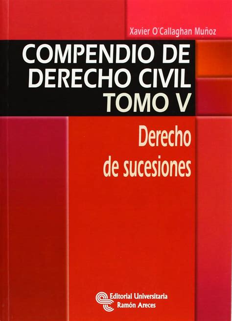 Compendio De Derecho Civil Derecho De Sucesiones Libro T Cnico O