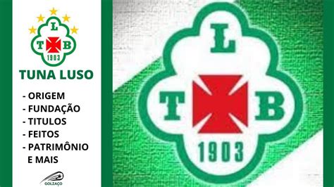 Tuna Luso Conhe A A Hist Ria Da Equipe Paraense Origem Feitos