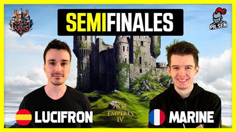 LUCIFRON Vs MARINELORD SEMIFINALES Call To Arms Age Of Empires 4