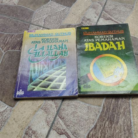 Jual Koreksi Atas Pemahaman La Ilaha Illallah Dan Ibadah Muhammad