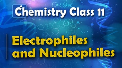 Electrophiles And Nucleophiles Basic Principle And Techniques In