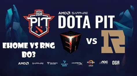 Dota 2 Live EHOME Vs RNG GAME 3 OGA Dota PIT 2020 Online PLAYOFFS