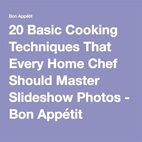 20 Basic Cooking Techniques That Every Home Chef Should Master ...