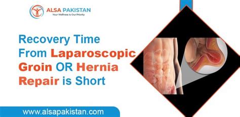 Recovery Time From Laparoscopic Groin Or Hernia Repair Is Short