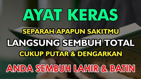 AYAT INI KERAS BERKAT AYAT INI SEPARAH APAPUN S4KITMU LANGSUNG S3MBUH