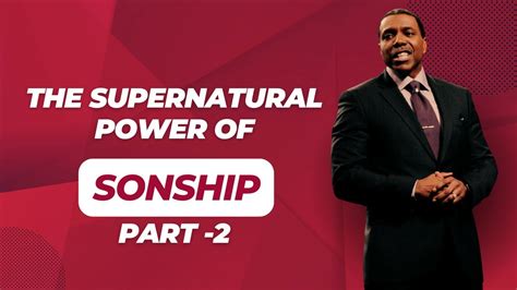 Creflo Dollar The Supernatural Power Of Sonship L Part L Gracelife