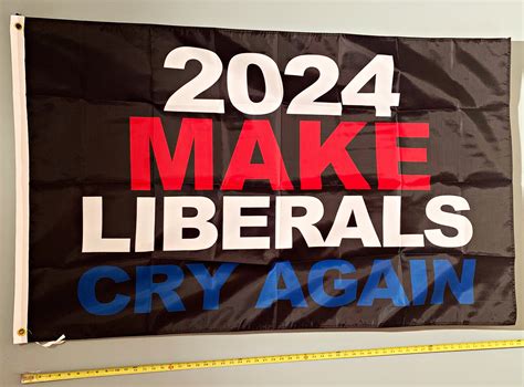 Donald Trump Flag Free Shipping 2024 Make Liberals Cry Again Etsy