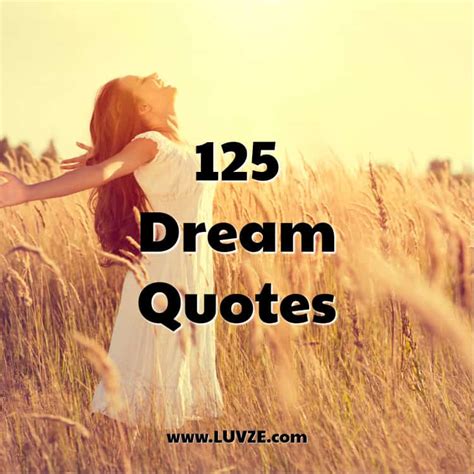 125 Dream Quotes and Dream Big Sayings