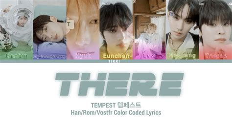 TEMPEST 템페스트 There Han Rom Vostfr Color Coded Lyrics YouTube