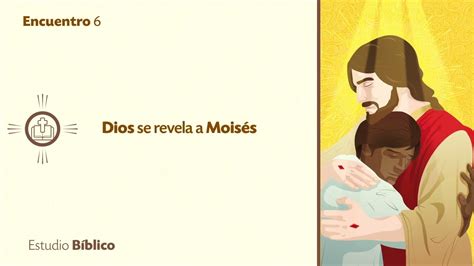 AÑO BÍBLICO TEMA 6 Dios se revela a Moisés YouTube