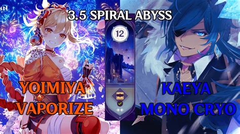 3 5 SPIRAL ABYSS Yoimiya Vaporize And Kaeya Shenhe Mono Cryo Floor