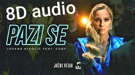 Jovana Nikoli Ft Coby Pazi Se D Audio Youtube