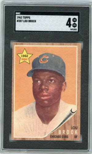 Lou Brock 1962 Topps Baseball Rookie Card RC 387 Cubs SGC Graded 4