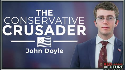 John Doyle On The Conservative Crusader Youtube