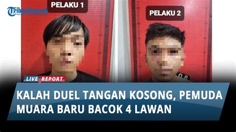 Kalah Duel Pakai Tangan Kosong 2 Pemuda Di Muara Baru Bacok 4 Lawan