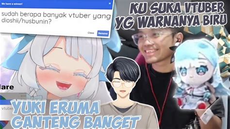 Truth Or Dare Vanta Husbuin Yuki Eruma Bang Al Suka Vtuber Warna