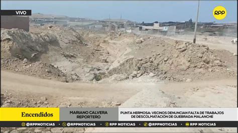 Punta Hermosa Vecinos Denuncian Falta De Trabajos De Descolmataci N En