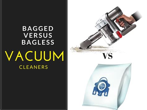 Bagged versus Bagless Vacuum Cleaners - Smart Vac Guide