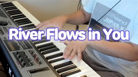 이루마 Yiruma River Flows In You 피아노 커버 연주 Youtube